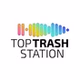 Top 100 Station - Top Trash Station logo